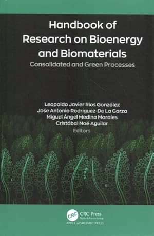 Imagen del vendedor de Handbook of Research on Bioenergy and Biomaterials : Consolidated and Green Processes a la venta por GreatBookPricesUK