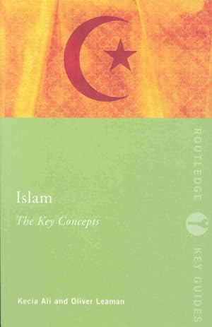 Seller image for Islam : The Key Concepts for sale by GreatBookPricesUK