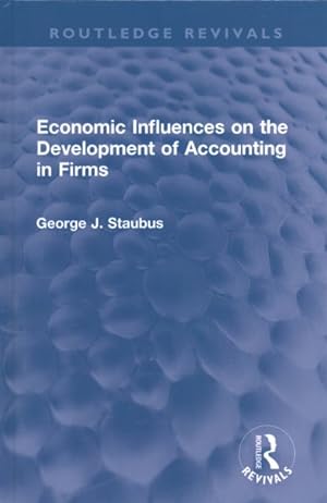 Imagen del vendedor de Economic Influences on the Development of Accounting in Firms a la venta por GreatBookPricesUK
