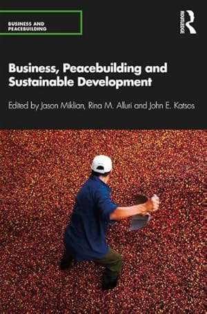 Seller image for Business, Peacebuilding and Sustainable Development for sale by GreatBookPricesUK