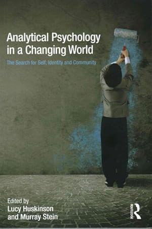 Seller image for Analytical Psychology in a Changing World : The Search for Self, Identity and Community for sale by GreatBookPricesUK