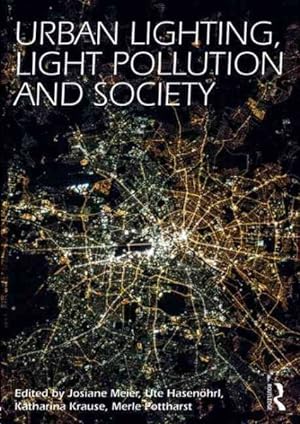 Bild des Verkufers fr Urban Lighting, Light Pollution and Society zum Verkauf von GreatBookPricesUK