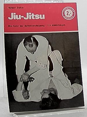 Jiu-Jitsu - Die Kunst der Selbstverteidigung Lehrmeister-Bücherei Nr. 998