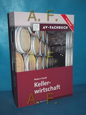 Bild des Verkufers fr Kellerwirtschaft Unter Mitarb. von Herbert Schdl . / AV-Fachbuch zum Verkauf von Antiquarische Fundgrube e.U.