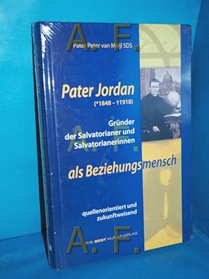 Bild des Verk�ufers f�r Pater Jordan (*1848 - 1918) Gr�nder der Salvatorianer und Salvatorianerinnen als Beziehungsmensch zum Verkauf von Antiquarische Fundgrube e.U.