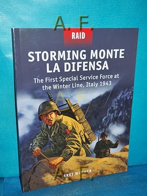 Image du vendeur pour Storming Monte La Difensa : The First Special Service Force at the Winter Line, Italy 1943 (Raid, Band 48) mis en vente par Antiquarische Fundgrube e.U.