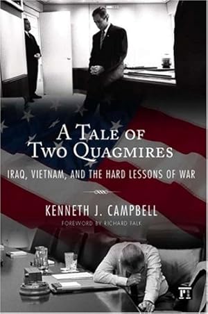 Seller image for Tale of Two Quagmires: Iraq, Vietnam, and the Hard Lessons of War (International Studies Intensives) by Kenneth J. Campbell [Paperback ] for sale by booksXpress