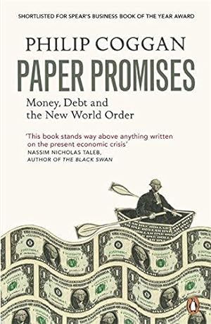 Immagine del venditore per Paper Promises: Money, Debt and the New World Order venduto da WeBuyBooks 2