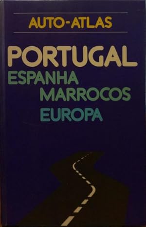 AUTO-ATLAS: PORTUGAL, ESPANHA, MARROCOS. EUROPA.