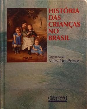 Seller image for HISTRIA DAS CRIANAS NO BRASIL. for sale by Livraria Castro e Silva