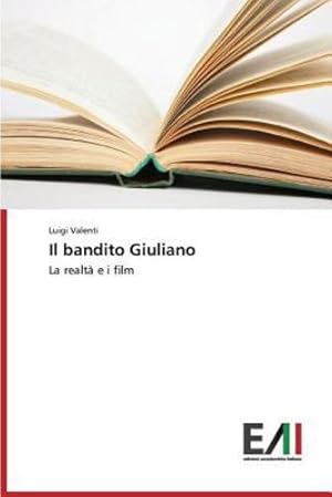 Imagen del vendedor de Il bandito Giuliano (Italian Edition) by Valenti Luigi [Paperback ] a la venta por booksXpress