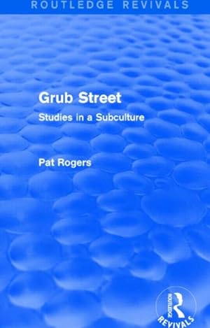 Seller image for Grub Street : Studies in a Subculture for sale by GreatBookPricesUK