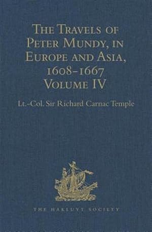 Bild des Verkufers fr Travels of Peter Mundy, in Europe and Asia, 1608-1667 : Travels in Europe 1639-1647 zum Verkauf von GreatBookPricesUK