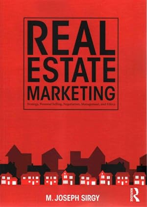Imagen del vendedor de Real Estate Marketing : Strategy, Personal Selling, Negotiation, Management, and Ethics a la venta por GreatBookPricesUK