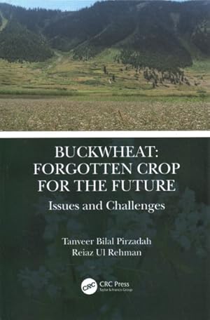 Bild des Verkufers fr Buckwheat : Forgotten Crop for the Future: Issues and Challenges zum Verkauf von GreatBookPricesUK
