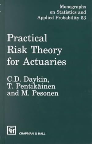 Imagen del vendedor de Practical Risk Theory for Actuaries a la venta por GreatBookPricesUK