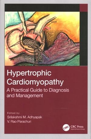Seller image for Hypertrophic Cardiomyopathy : A Practical Guide to Diagnosis and Management for sale by GreatBookPricesUK