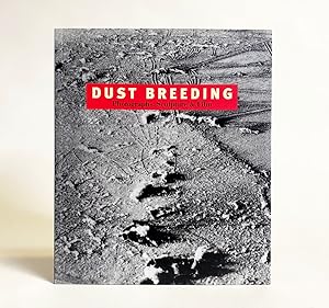 Seller image for Dust Breeding : Photographs, Sculpture & Film for sale by Exquisite Corpse Booksellers