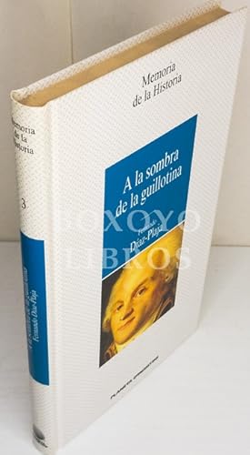 Imagen del vendedor de A la sombra de la guillotina a la venta por Boxoyo Libros S.L.