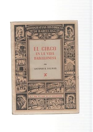 Bild des Verkufers fr El circo en la vida Barcelonesa zum Verkauf von El Boletin
