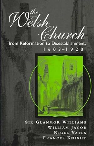 Immagine del venditore per Welsh Church from Reformation to Disestablishment : 1603-1920 venduto da GreatBookPricesUK