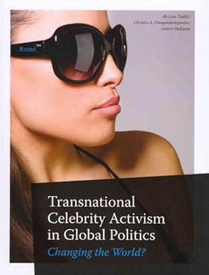 Immagine del venditore per Transnational Celebrity Activism in Global Politics : Changing the World? venduto da GreatBookPricesUK