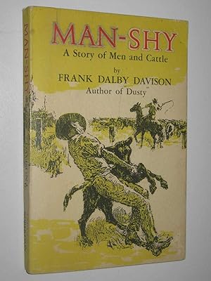 Imagen del vendedor de Man-Shy : A Story of Men and Cattle a la venta por Manyhills Books