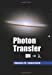 Seller image for Photon Transfer (SPIE Press Monograph Vol. PM170) [Soft Cover ] for sale by booksXpress