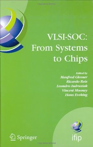 Imagen del vendedor de VLSI-SOC: From Systems to Chips: IFIP TC 10/WG 10.5, Twelfth International Conference on Very Large Scale Ingegration of System on Chip (VLSI-SoC . and Communication Technology (200)) [Hardcover ] a la venta por booksXpress