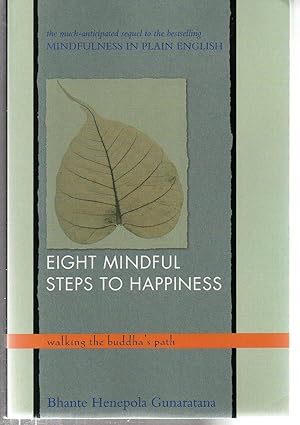 Eight Mindful Steps to Happiness: Walking the Buddha's Path (Meditation in Plain English)