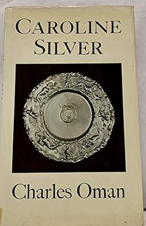 Imagen del vendedor de Caroline Silver (Monographs on Silver) a la venta por WeBuyBooks