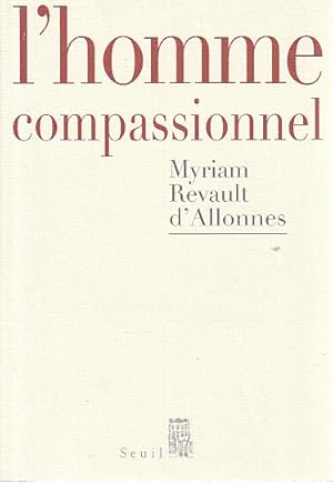 Imagen del vendedor de L'homme compassionnel, a la venta por L'Odeur du Book