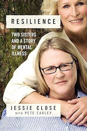 Bild des Verkufers fr Resilience: Two Sisters and a Story of Mental Illness zum Verkauf von WeBuyBooks