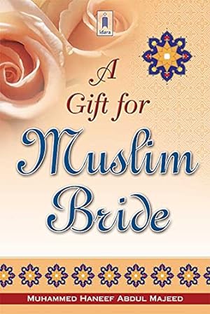 Bild des Verkufers fr A Gift for a Muslim Bride zum Verkauf von WeBuyBooks