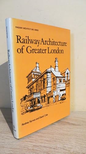 Seller image for Railway Architecture of Greater London (Railway architecture series) for sale by Parrott Books