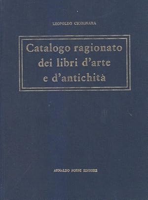 Catalogo ragionato dei libri d'arte e d'antichità