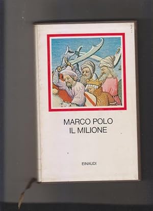 Il libri di Marco Polo detto Milione. Nella versione trecentesca dell'"ottimo"