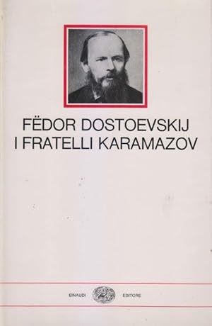 I fratelli Karamazov. Con uno scritto di Sigmund Freud su "Dostoevskij e il parricidio"