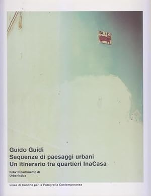 Seller image for Sequenze di paesaggi urbani. Un itinerario tra quartieri InaCasa for sale by i libri di Prospero (ILAB - ALAI)