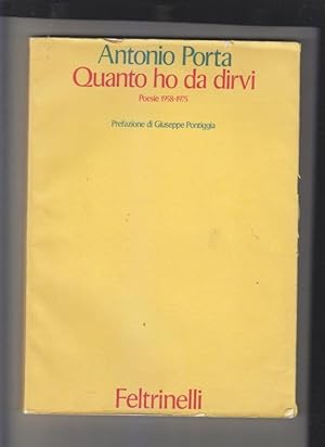 Quanto ho da dirvi. Poesie 1958-1975