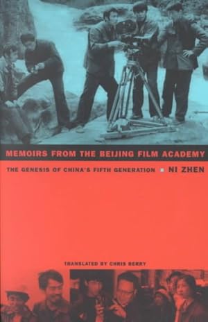 Immagine del venditore per Memoirs from the Beijing Film Academy : The Genesis of China's Fifth Generation venduto da GreatBookPrices