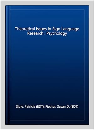 Imagen del vendedor de Theoretical Issues in Sign Language Research : Psychology a la venta por GreatBookPricesUK