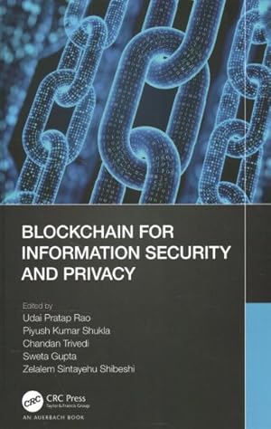 Image du vendeur pour Blockchain for Information Security and Privacy mis en vente par GreatBookPricesUK
