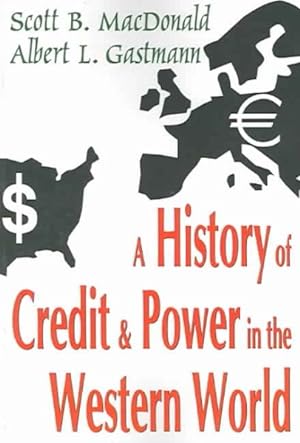 Seller image for History Of Credit And Power In The Western World for sale by GreatBookPricesUK