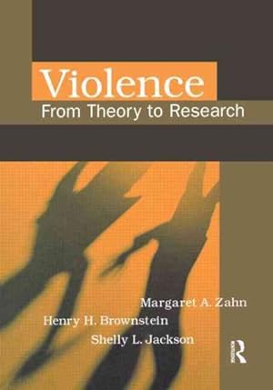Image du vendeur pour Violence : From Theory To Research mis en vente par GreatBookPricesUK