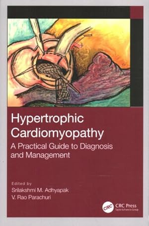 Seller image for Hypertrophic Cardiomyopathy : A Practical Guide to Diagnosis and Management for sale by GreatBookPricesUK