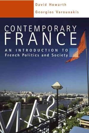 Bild des Verkufers fr Contemporary France : An Introduction to French Politics and Society zum Verkauf von GreatBookPricesUK
