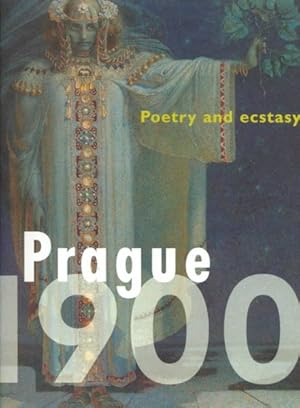 Immagine del venditore per Prague 1900 : Poetry and Ecstasy venduto da GreatBookPricesUK