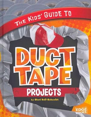 Imagen del vendedor de Kids' Guide to Duct Tape Projects a la venta por GreatBookPricesUK