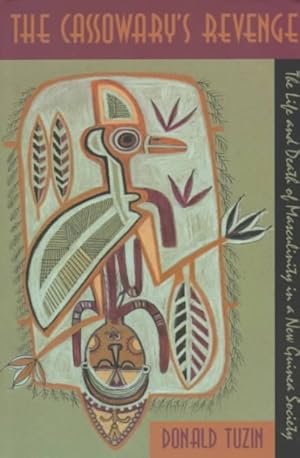 Image du vendeur pour Cassowary's Revenge : The Life and Death of Masculinity in a New Guinea Society mis en vente par GreatBookPricesUK